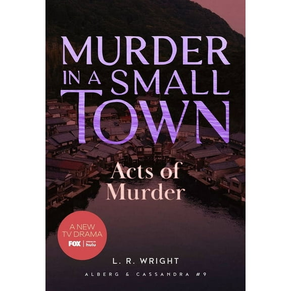 Alberg & Cassandra Acts of Murder: Murder in a Small Town, Book 9, (Paperback)