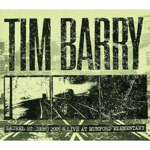 Tim Barry - Laurel St. Demo 2005 & Live at Munford Elementary - Music & Performance - CD