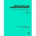 thumbnail image 1 of Urban Ports and Harbor Management: Responding to Change along U.S. Waterfronts (Routledge Library Editions: Urban Studies), 1 of 1