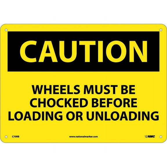 Caution Wheels Must Be Chocked Sign