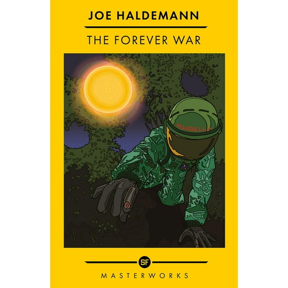 The Forever War (Sf Masterworks Reissue)