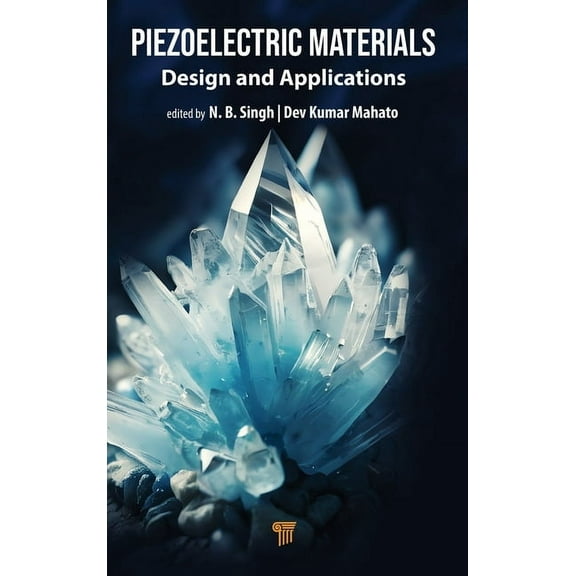 Piezoelectric Materials: Design and Applications, (Hardcover)