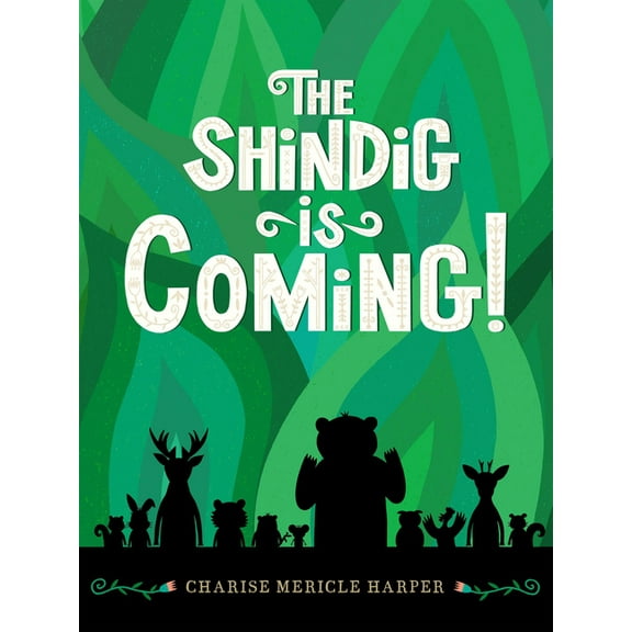 The Shindig Is Coming!, (Hardcover)