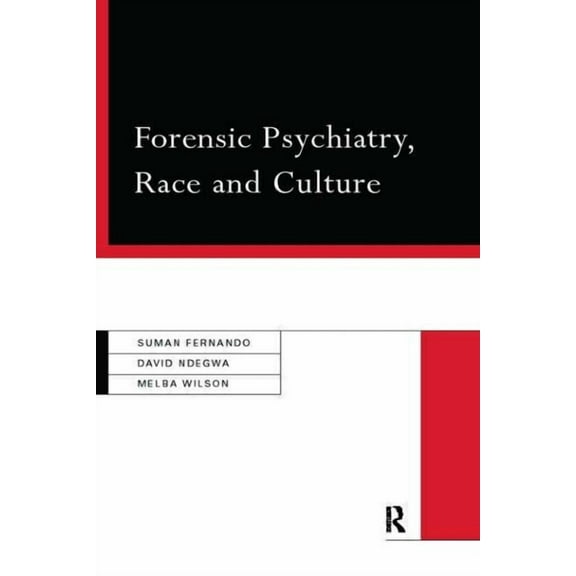 Forensic Psychiatry, Race and Culture, (Paperback)