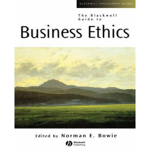 The Blackwell Guide To Business Ethics - Blackwell Philosophy Gu