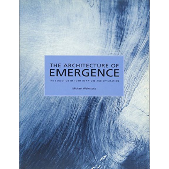 Pre-Owned The Architecture of Emergence: The Evolution of Form in Nature and Civilisation, 9780470066331, 0470066334, Paperback, 1 edition