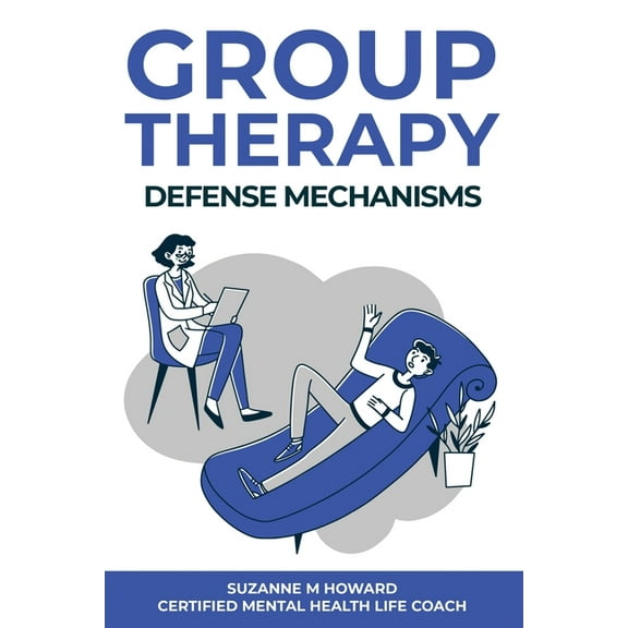 Group Therapy Defense Mechanism, (Paperback)