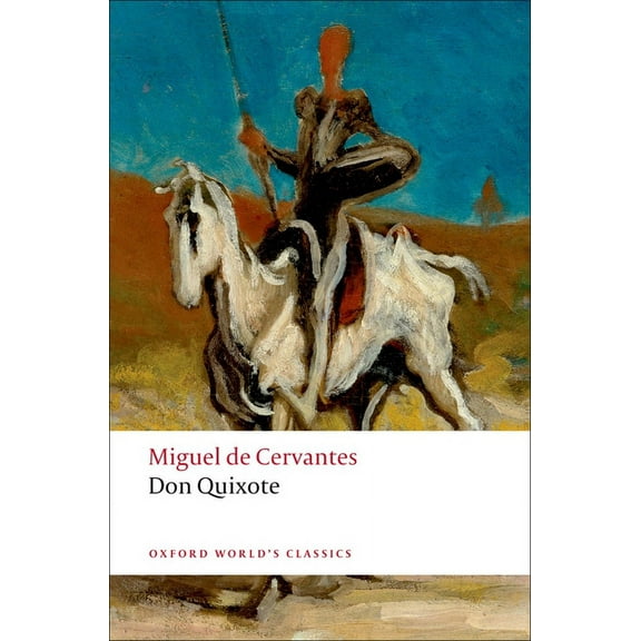 Oxford World's Classics Don Quixote de la Mancha, (Paperback)