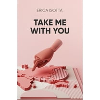 Take Me With You (Paperback)