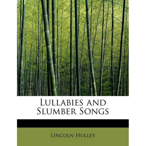 Lullabies and Slumber Songs (Paperback)