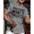 thumbnail image 6 of Gymish You Either Want It or You Don’t Workout T-Shirt for Men – Funny Gym Shirt, Mens Fitness Tee, Motivational Gym Clothes, 6 of 6