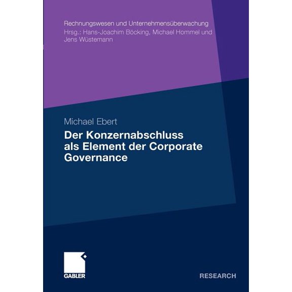 Rechnungswesen Und Unternehmensüberwachu Der Konzernabschluss ALS Element Der Corporate Governance, (Paperback)