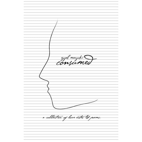 Consumed : A Collection of Love Notes and Poems