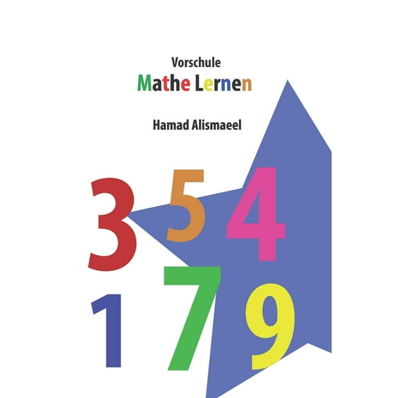 Vorschule : Mathe Lernen: Lerne Rechnen für die kleinen. (Series #1) (Paperback)