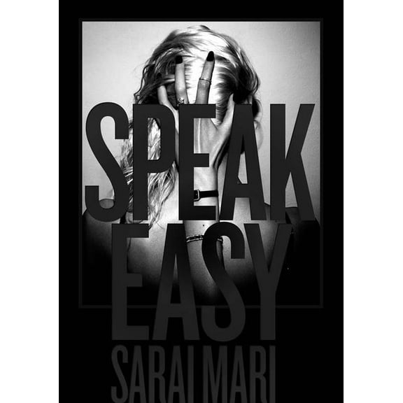 Sarai Mari: Speak Easy, (Hardcover)