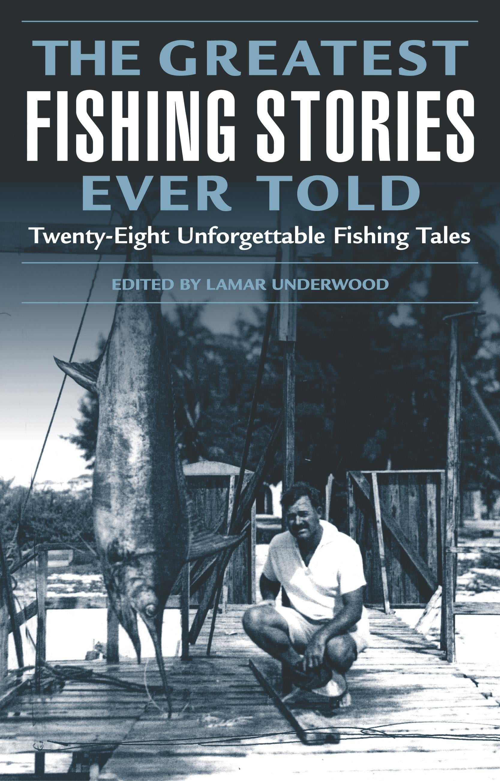 Greatest The Greatest Fishing Stories Ever Told (Paperback) Walmart