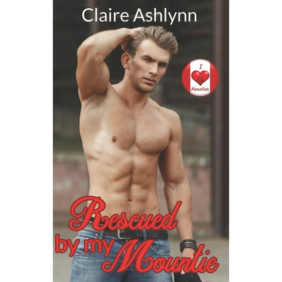 Rescued by my Mountie (Paperback)