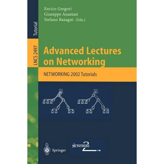 Lecture Notes in Computer Science Advanced Lectures on Networking: Networking 2002, Book 2497, (Paperback)