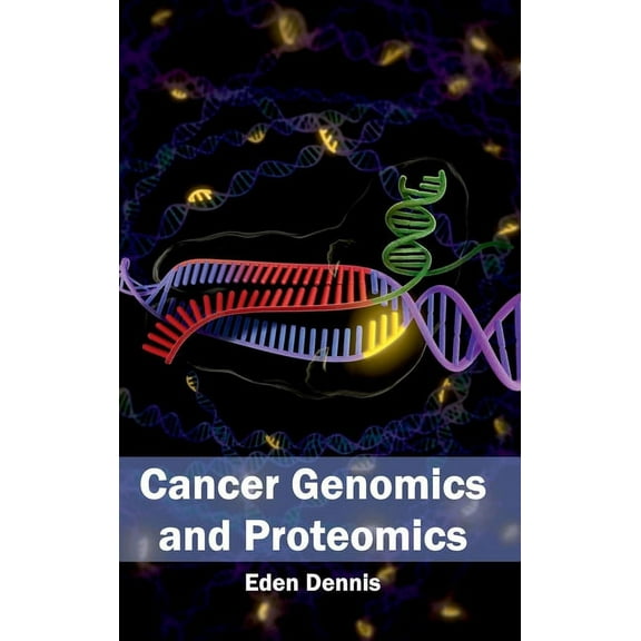 Cancer Genomics and Proteomics, (Hardcover)