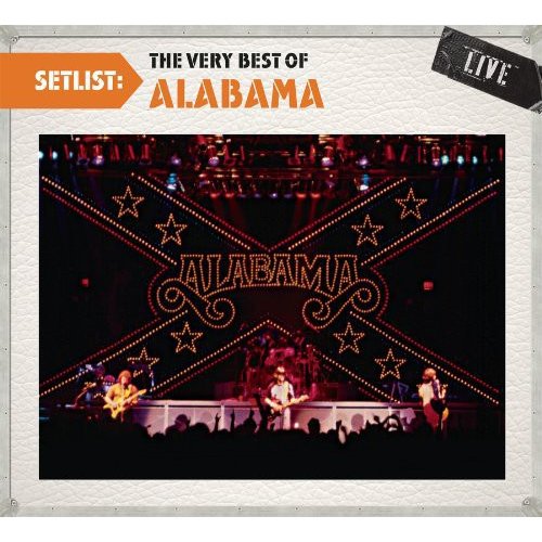 Alabama Setlist The Very Best of Alabama Live [CD]