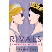 Pre-Owned American Royals III: Rivals (Hardcover 9780593429709) by Katharine McGee