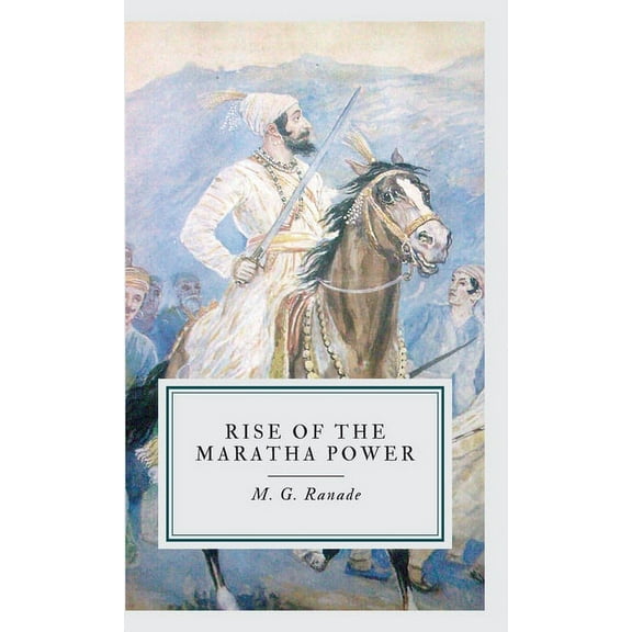 Rise of the Maratha Power, (Hardcover)