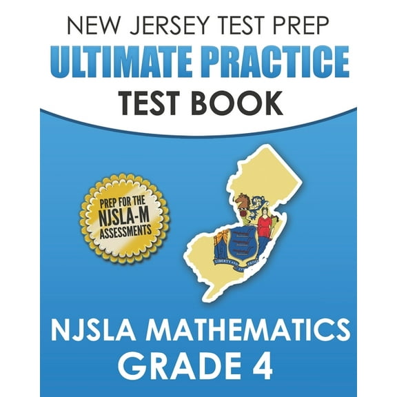 NEW JERSEY TEST PREP Ultimate Practice Test Book NJSLA Mathematics Grade 4: Includes 8 Complete (Paperback) by J Hawas