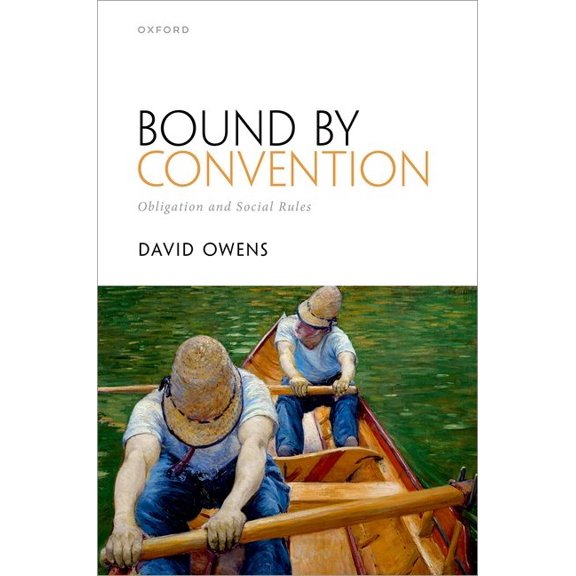 Bound by Convention: Obligation and Social Rules, (Hardcover)