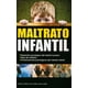thumbnail image 1 of MALTRATO INFANTIL.: DESARROLLO PSICOLOGICO DEL INFANTE HUMANO. TRILLAS MARIA CRISTINA GONZALEZ HERMOSILLO, 1 of 2