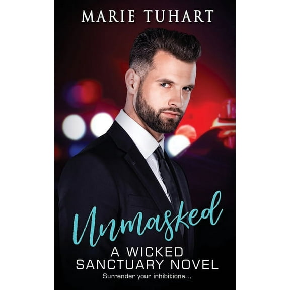 Unmasked: A Wicked Sanctuary Novel, (Paperback)