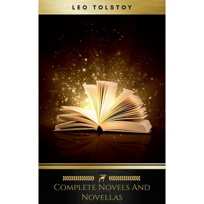 The Novels and Other Works of Lyof N. Tolstoi (Tolstoy, Leo) Complete 24 Volume Set - eBook