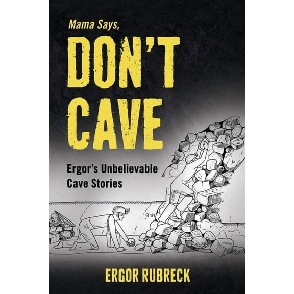 Mama Says, Don't Cave, (Paperback)