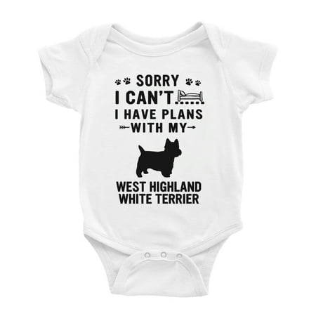 

Sorry I Can t I Have Plans With My West Highland White Terrier Love Pet Dog Funny Baby Bodysuit (White 0-3 Months)