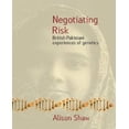 thumbnail image 1 of Negotiating Risk: British Pakistani Experiences of Genetics, 1 of 1