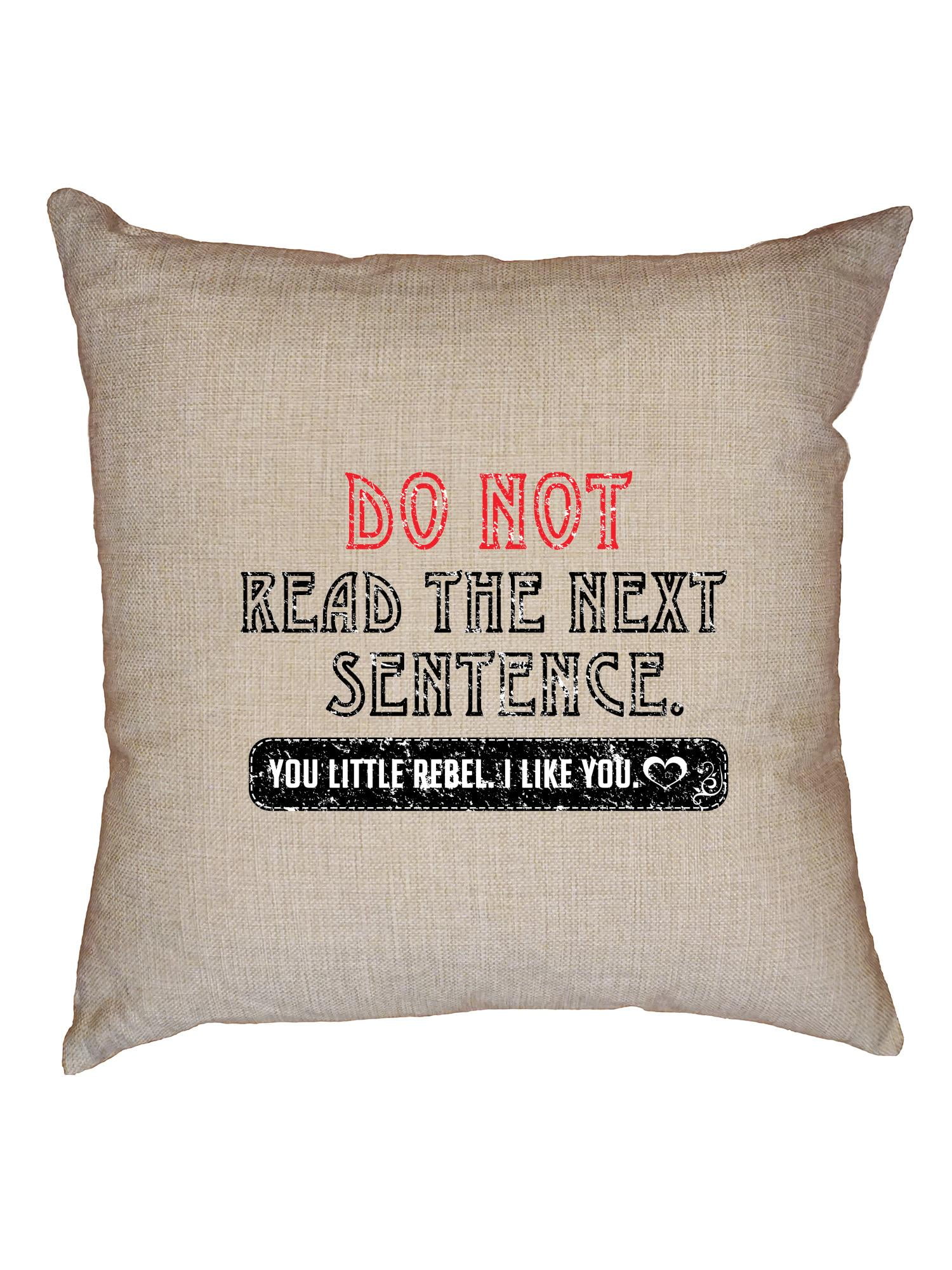 Do Not Read the Next Sentence Sarcastic Decorative Linen Throw