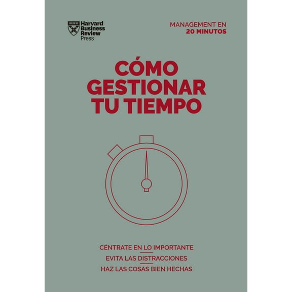 Management en 20 Minutos Cómo Gestionar Tu Tiempo. Serie Management En 20 Minutos (Managing Time. 20 Minute Manager. Spanish Edition), (Paperback)
