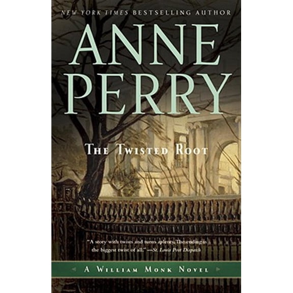 Pre-Owned The Twisted Root: A William Monk Novel (Paperback) 0345514106 9780345514103