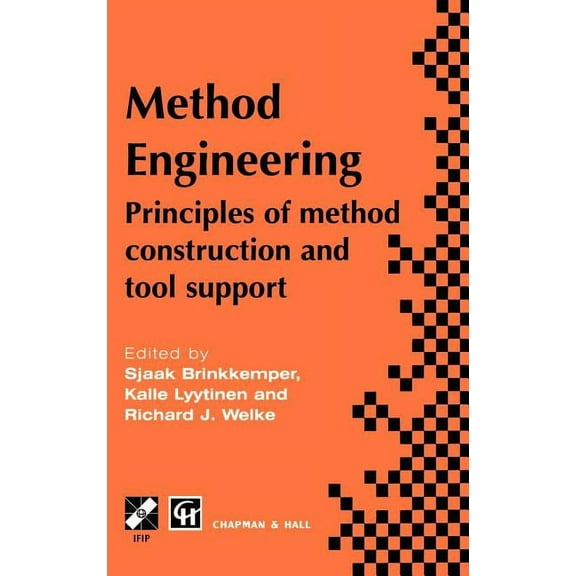 IFIP Advances in Information and Communi Method Engineering: Principles of Method Construction and Tool Support, (Hardcover)