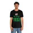 thumbnail image 3 of Amputee Humor TShirt “No is my yes v2” motivational and inspirational shirt, 3 of 6