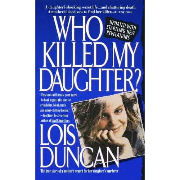 Pre-Owned Who Killed My Daughter? : The True Story of a Mother's Search for Her Daughter's Murderer 9780440213420