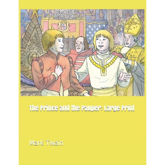 The Prince and the Pauper: Large Print Paperback