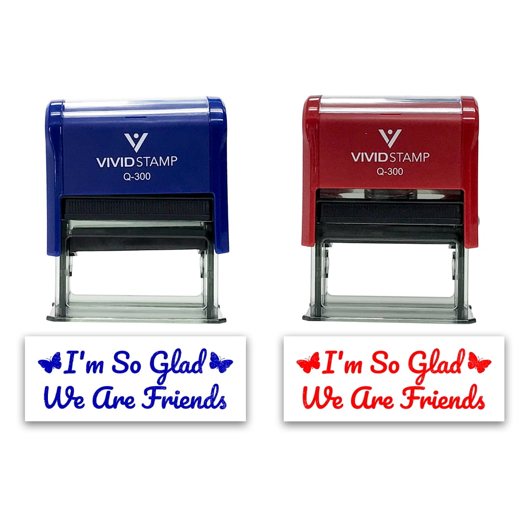 All Quality I'm So Glad We Are Friends Self-Inking Rubber Stamp | Family & Friends | Novelty Homely Stamps (Blue Ink) - Q-300