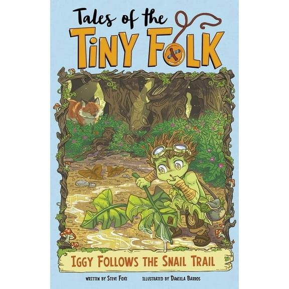 Tales of the Tiny Folk Iggy Follows the Snail Trail, (Paperback)