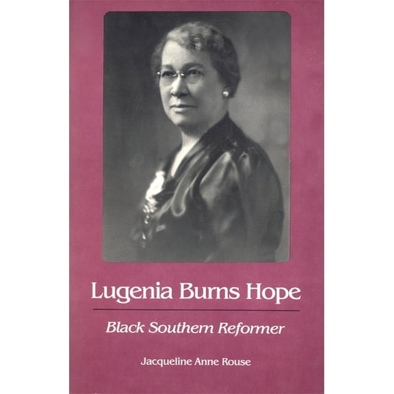 Brown Thrasher Books Lugenia Burns Hope: Black Southern Reformer, (Paperback)