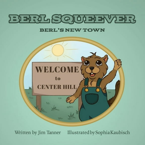 Berl Squeever: Berl's New Town, (Paperback)