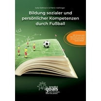 Bildung sozialer und persönlicher Kompetenzen durch FuÃball, (Paperback)