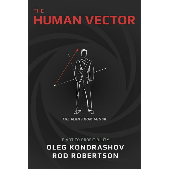 Pre-Owned The Human Vector: Pivot to Profitability (Paperback) 1642251534 9781642251531