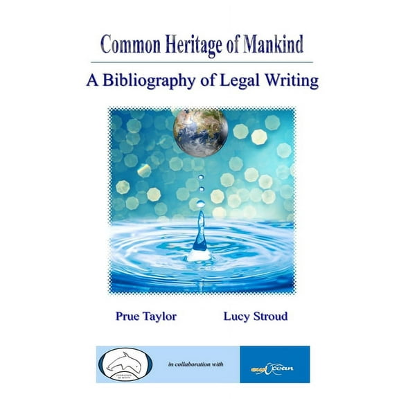 Common Heritage of Mankind: A Bibliography of Legal Writing (Paperback)