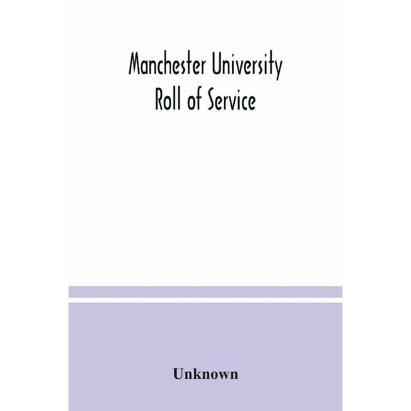 Manchester University Roll of Service, (Paperback)