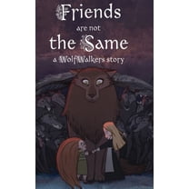 Wolfwalker Readers Friends are Not the Same, (Hardcover)
